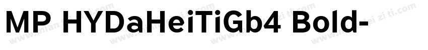 MP HYDaHeiTiGb4 Bold字体转换